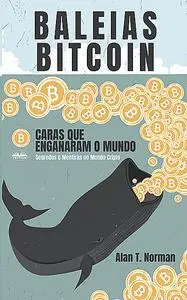 «Baleias Bitcoin» by Alan T. Norman