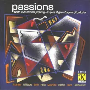 North Texas Wind Symphony - Passions (2005) {Klavier}