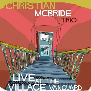 Christian McBride Trio - Live At The Village Vanguard (2015)