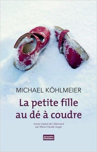 La petite fille au dé à coudre - Michael Köhlmeier