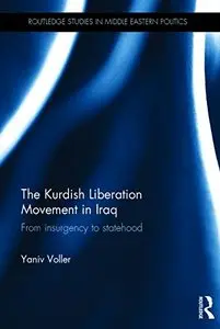 The Kurdish Liberation Movement in Iraq: From Insurgency to Statehood (repost)
