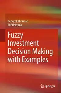 Fuzzy Investment Decision Making with Examples