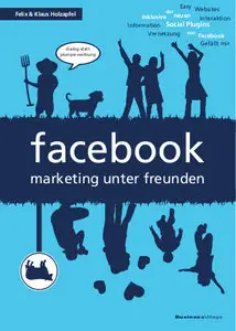 Facebook. Marketing unter Freunden. Dialog statt plumpe Werbung (repost)