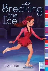 «Breaking the Ice» by Gail Nall