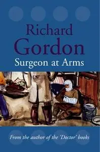 «Surgeon at Arms» by Richard Gordon