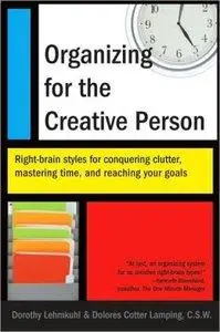 Organizing for the Creative Person (Repost)