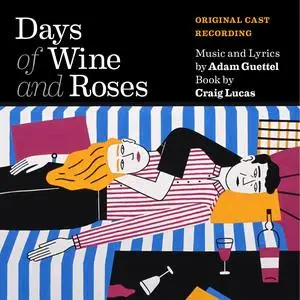Adam Guettel - Days of Wine and Roses (Original Cast Recording) (2023) [Official Digital Download]
