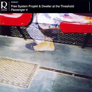 Free System Projekt & Dweller At The Threshold - Passenger 4