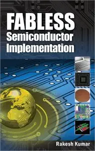 Fabless Semiconductor Implementation (Repost)
