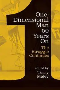 One-dimensional Man 50 Years on: The Struggle Continues