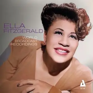 Ella Fitzgerald - World Broadcast Recordings (2024) [Official Digital Download 24/96]