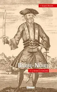 Jacques Ducoin, "Barbe-Noire et le négrier La Concorde"