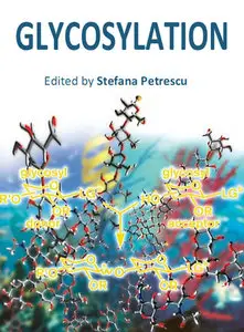 "Glycosylation" ed. by Stefana Petrescu