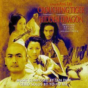 Tan Dun, Yo-Yo Ma - Crouching Tiger, Hidden Dragon: Original Motion Picture Soundtrack (2000)