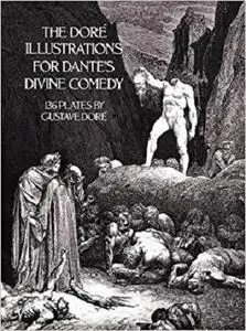 The Dore Illustrations for Dante's Divine Comedy (136 Plates by Gustave Dore)