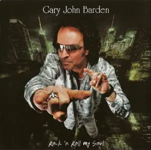Gary John Barden - Rock 'N Roll My Soul (2011)