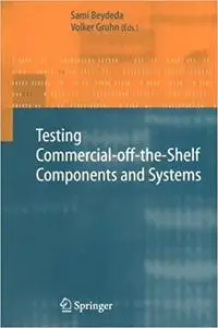 Testing Commercial-off-the-Shelf Components and Systems (Repost)