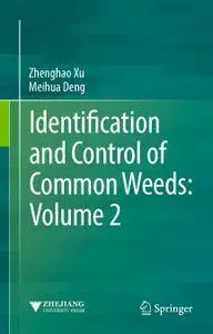 Identification and Control of Common Weeds: Volume 2