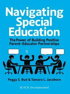 Navigating Special Education: The Power of Building Positive Parent-Educator Partnerships