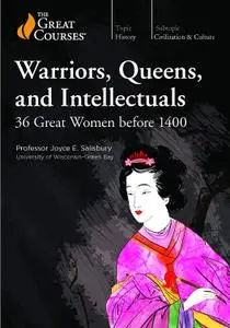 Warriors, Queens, and Intellectuals: 36 Great Women before 1400