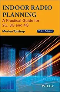 Indoor Radio Planning: A Practical Guide for 2G, 3G and 4G Ed 3