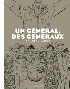 Un Général, Des Généraux (Noir & Blanc)