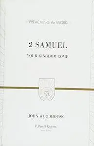 2 Samuel: Your Kingdom Come (Repost)