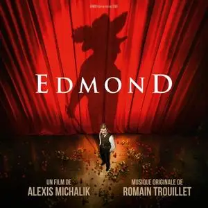 Romain Trouillet - Edmond (Bande originale du film) (2019) [Official Digital Download]