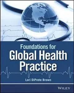 Foundations for Global Health Practice
