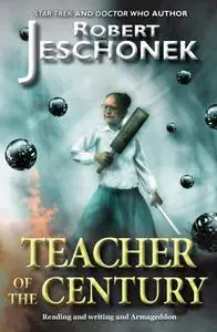 «Teacher of the Century» by Robert Jeschonek