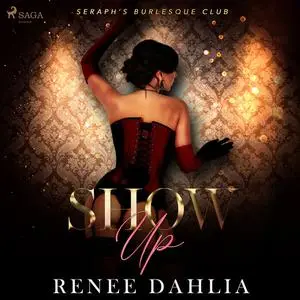 «Show Up» by Renee Dahlia