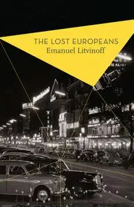«The Lost Europeans» by Emanuel Litvinoff