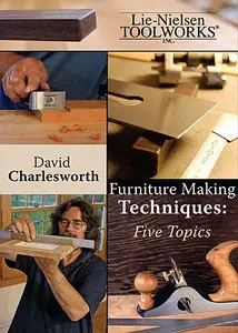 David Charlesworth - Furniture Making Techniques Five Topics (Repost)
