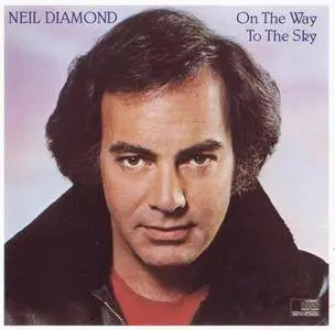 Neil Diamond - On The Way To The Sky (1981) [1986, Reissue]