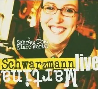 Martina Schwarzmann - Schräge Töne, klare Worte (2005)