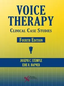 Voice Therapy: Clinical Case Studies, Fourth edition
