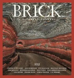 Brick, A Literary Journal - Issue 102, Winter 2019