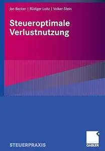 Steueroptimale Verlustnutzung