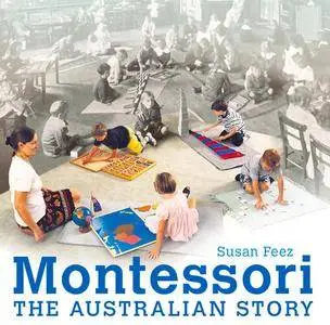 Montessori: The Australian Story