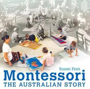 Montessori: The Australian Story (repost)