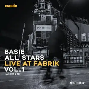 Basie All Stars - Live At Fabrik Hamburg 1981, Vol. 1 (2023) [Official Digital Download]