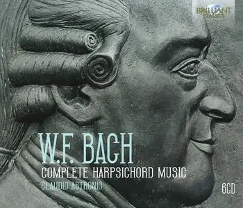 Claudio Astronio - Wilhelm Friedemann Bach: Complete Harpsichord Music [6CDs] (2017)