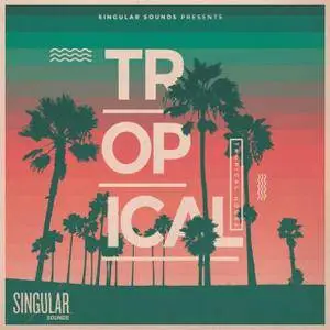 Singular Sounds Tropical House WAV