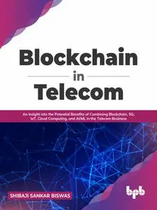 «Blockchain in Telecom» by Shibaji Sankar Biswas