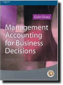 Management Accounting for Business Decisions (2nd edition) [Repost]