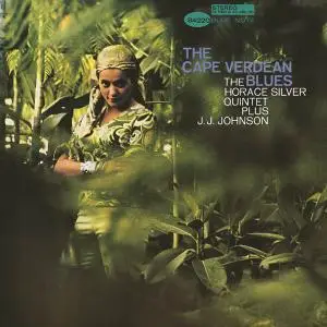 The Horace Silver Quintet Plus J.J.Johnson - The Cape Verdean Blues (1965)