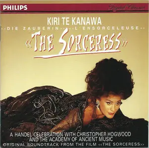 Kiri Te Kanawa: Sorceress - A Handel Celebration [1994]