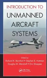 Introduction to Unmanned Aircraft Systems