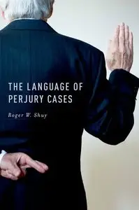 The Language of Perjury Cases (repost)