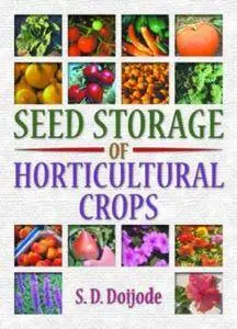 Seed Storage of Horticultural Crops (Repost)